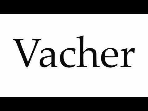 How to Pronounce Vacher