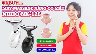 Review - giới thiệu máy massage nâng cơ làm trẻ hóa da mặt, cổ Nikio NK-126