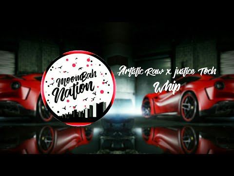 Artistic Raw x Justice Toch - Whip
