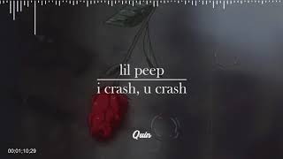 lil peep - i crash, u crash