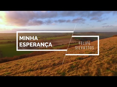 Minha Esperança - Felipe Silvattos