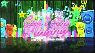Dr. Kucho! &amp; Gregor Salto - CAN'T STOP PLAYING ( GranTi Remix 2024 )