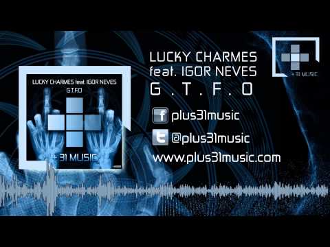Lucky Charmes ft  Igor Neves   G.T.F.O