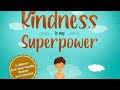 Kindness Is My Superpower Read Aloud By Reading Pioneers Academy