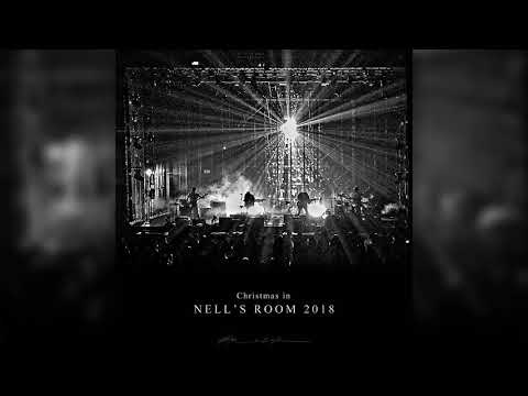 [Audio] Nell - Christmas in Nell's Room 2018