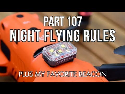 Night Flying Rules for Part 107 Pilots (PLUS 13 Night Questions & My Favorite Beacon!)