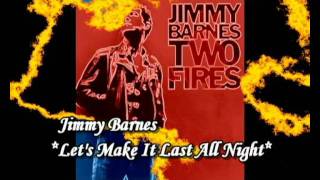 Jimmy Barnes *Let's Make It Last All Night* - Diane Warren