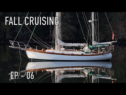 Life is Like Sailing - Fall Cruising - Ep 06