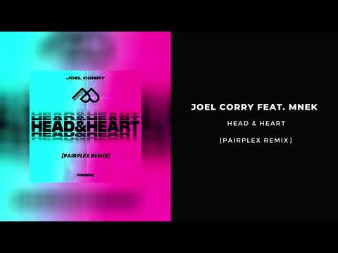 Joel Corry feat. MNEK - Head & Heart [Pairplex Remix]