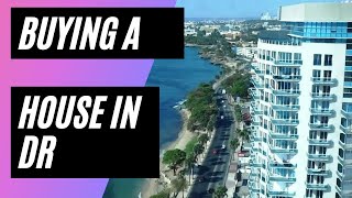 How to buy a house in the Dominican Republic? 🇩🇴