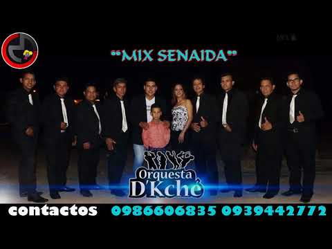 ORQUESTA D´KACHE  MIX SENAIDA PRIMICIA OCTUBRE 2019