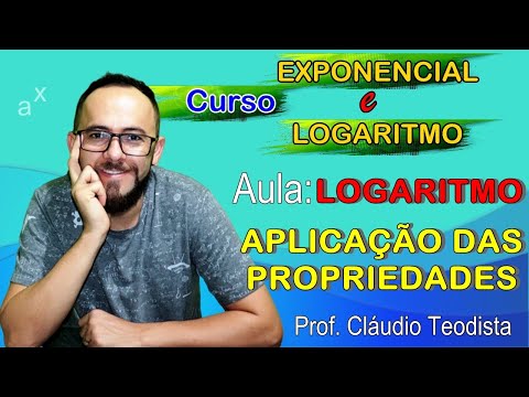 LOGARITMO  | APLICAÇÃO DAS PROPRIEDADES