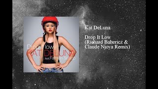 Kat DeLuna - Drop It Low (Richard Bahericz &amp; Claude Njoya Remix)