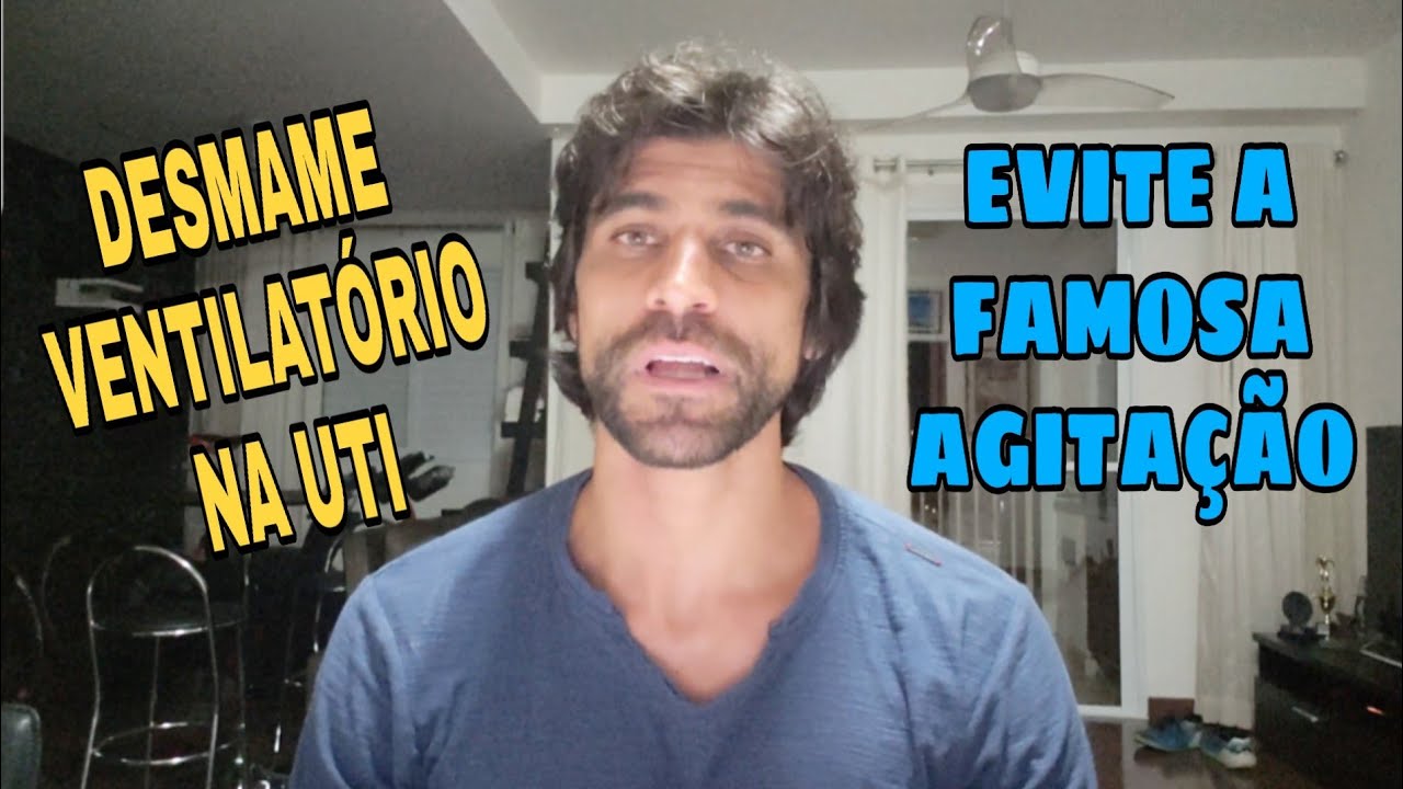 VAI EXTUBAR?? EVITE a AGITAÇÃO na UTI!   | VÍDEO 58/365