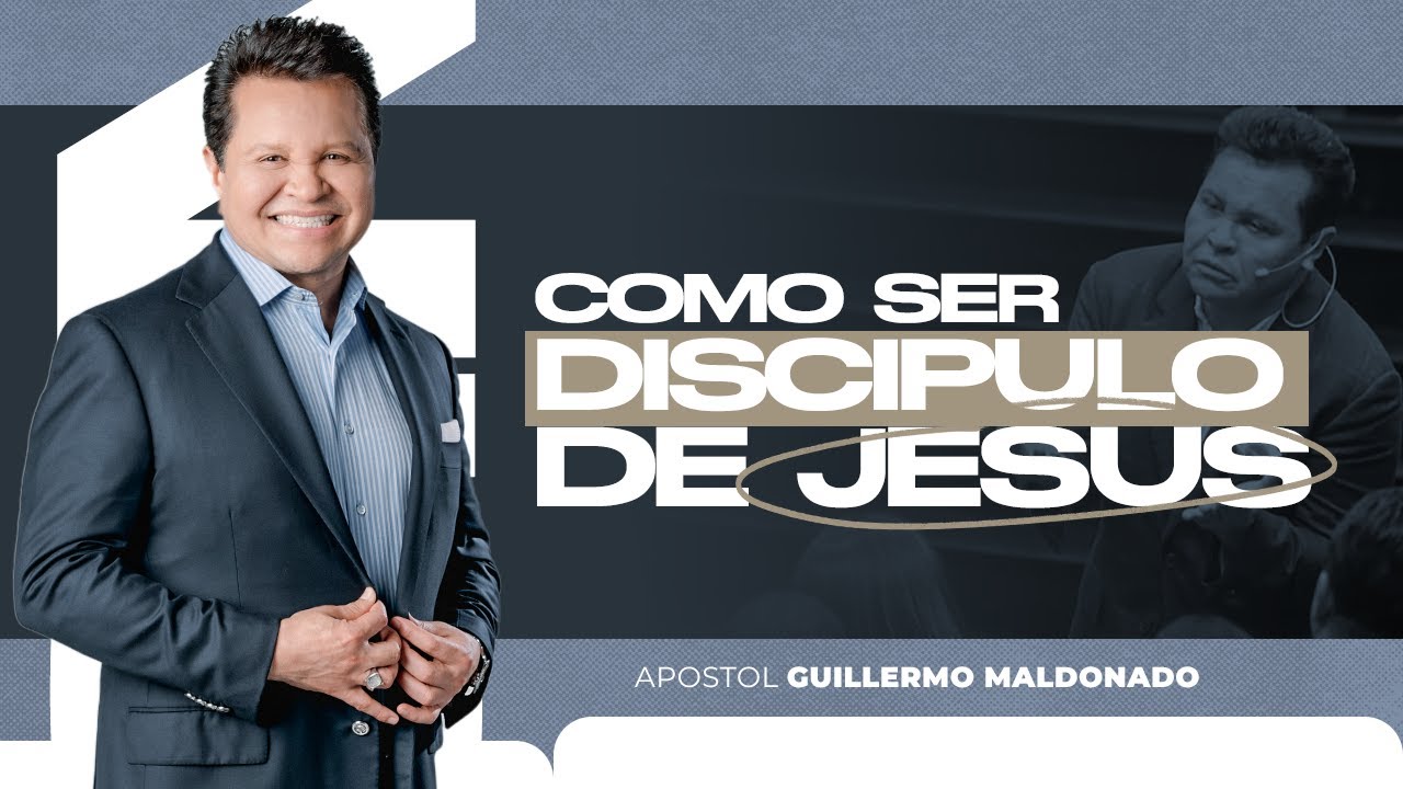 CÓMO SER UN DISCÍPULO DE JESÚS | Guillermo Maldonado | Prédica Completa