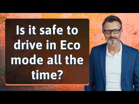 Is it safe to drive in Eco mode all the time?