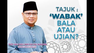 Download lagu [ TOTAL LOCKDOWN ] WABAK COVID-19 : BALA ATAU UJIAN? | Ustaz Badli Shah Alauddin mp3