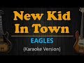 NEW KID IN TOWN - The Eagles (HD Karaoke)