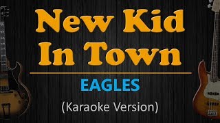 Download lagu NEW KID IN TOWN - The Eagles (HD Karaoke) mp3 Download lagu NEW KID IN TOWN - The Eagles (HD Karaoke) mp3