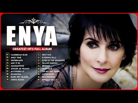 The Very Best Of ENYA: The Greatest Hits Full Album Ever