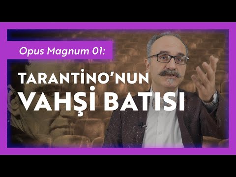 Tarantino, Kovboylar, Köleler / Emrah Safa Gürkan - Opus Magnum 01