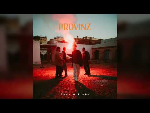 Provinz - Zorn & Liebe feat. Nina Chuba (Official Audio)