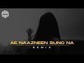 Ae Nazneen Suno Na REMIX DJ MITRA A R Rahman Abhijeet Dil Hi Dil Mein