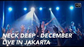Neck Deep - December (Live in Jakarta) HD