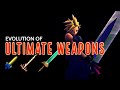 The Complete Evolution Of Ultimate Weapons