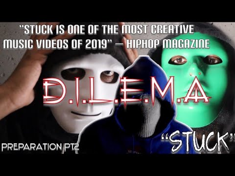 D.I.L.E.M.A. - PREPARATION PT 2 - "STUCK" PROD. BY MBC BANDS Video