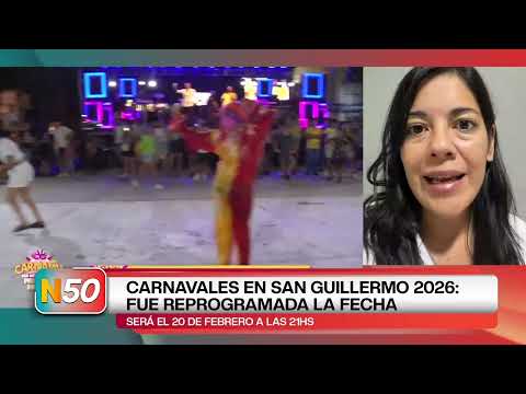 CARNAVALES EN SAN GUILLERMO 2026 FUE REPROGRAMADA LA FECHA