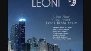 Lisa Shaw - Grown Apart (Leoni Urban Remix)