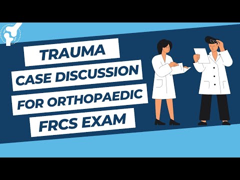 Dyskusje na temat przypadków urazów w ramach egzaminu ortopedycznego FRCS