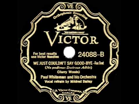 1932 HITS ARCHIVE: We Just Couldn’t Say Goodbye - Paul Whiteman (Mildred Bailey, vocal)