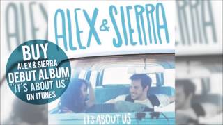 Alex &amp; Sierra - Here We Go (Audio / Optional Lyrics)