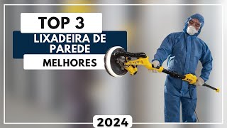 Top 3 Melhores Lixadeira de Parede Custo Benefício Para Comprar em 2024