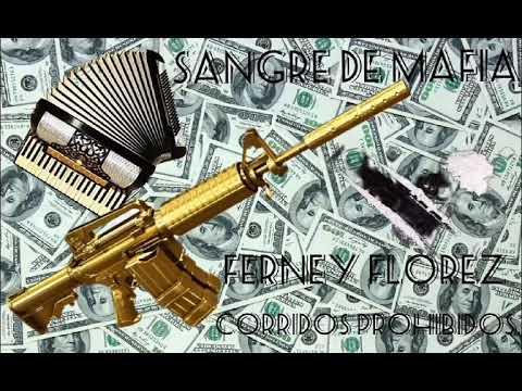 Ferney Flórez~Sangre de mafia.