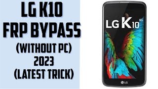 how to bypass LG k10 frp  2023 ||  lg-k430dsy frp unlock