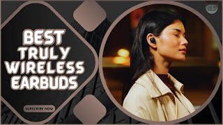 Top 5 True Wireless Earbuds: Best for Workouts & Commuting!