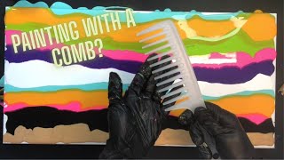 “A Comb Surprise”~Pour Painting with a Comb! |Fluid Art| Quick!