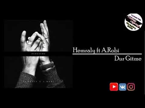 Hemraly ft A.Robi-Dur Gitme (TmRap-HipHop)