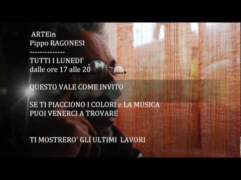 ARTEin PIPPO RAGONESI (Scuola di PITTURA).wmv