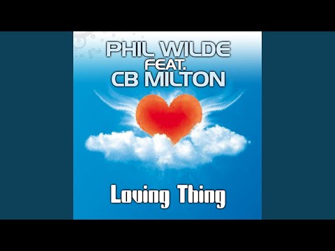 Loving Thing (feat. CB Milton) (Loving Trax Rmx)