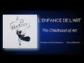 4/    L'ENFANCE DE L'ART