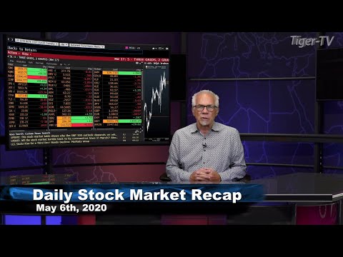 May 6th, Daily Stock Market Recap on TFNN - 2020