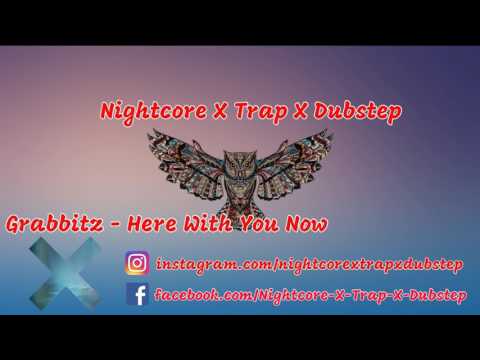 Nightcore - Grabbitz - Here With You Now [Monstercat release]