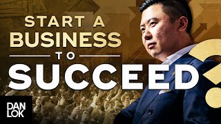 Do You Have To Start A Business To Be Successful?