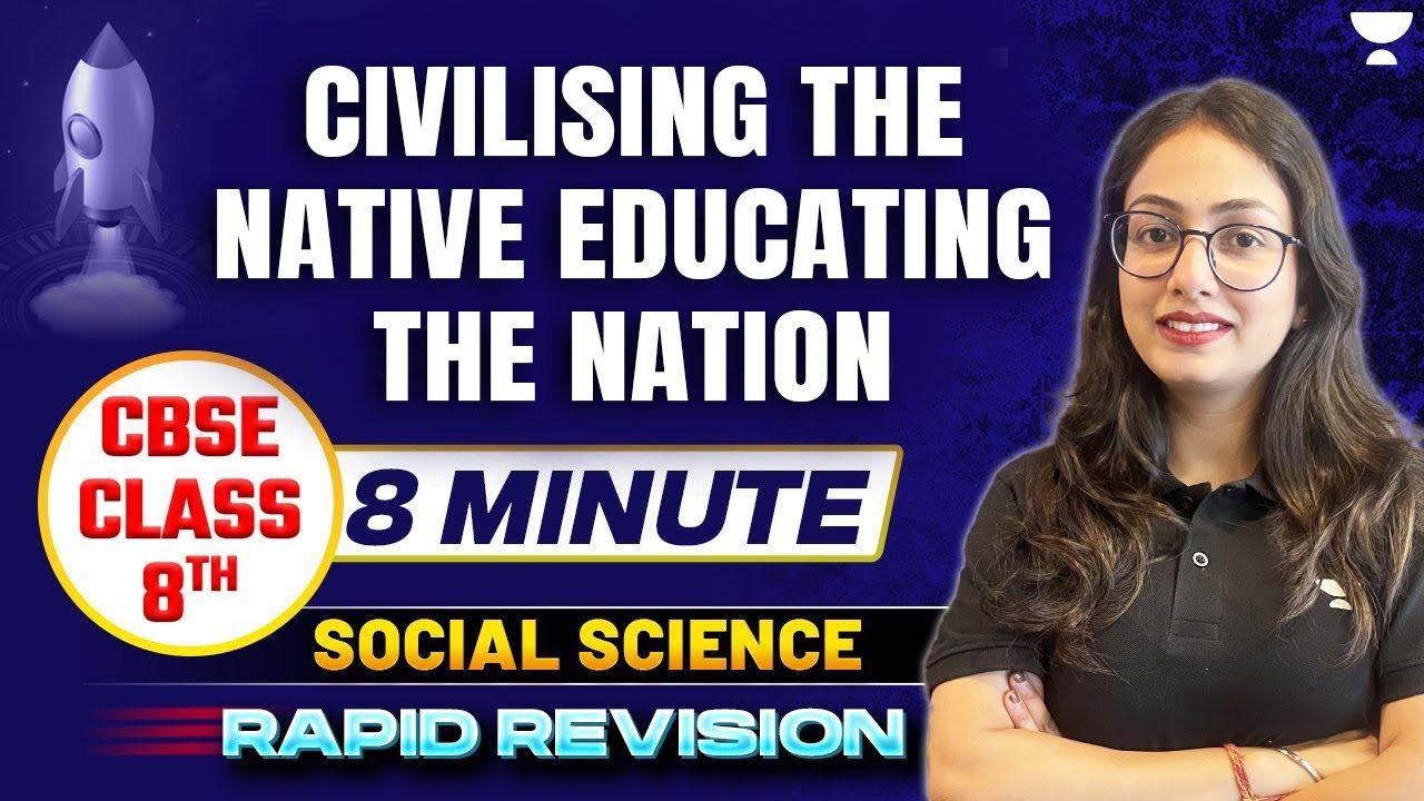 Civilising the Native Educating the Nation | Class 8 History | By Supriya Ma'am