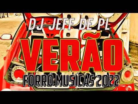 DJ JEFF DE PL  BAILE DO DJ JEFF DE PL REMIX FORROZINHO PRA PAREDÃO 2022