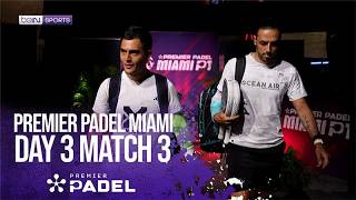 Arce/Lijó vs Guerrero/Navarro | HIGHLIGHTS Premier Padel Miami P1 | 03/25/2026 | beIN SPORTS USA